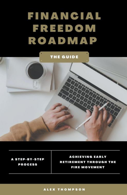 Produktbild: Financial Freedom Roadmap - Achieving Early Retirement through the FIRE Movement