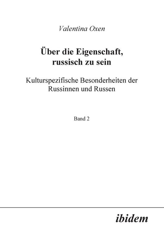 Produktbild: Oxen, V: &Uuml;ber die Eigenschaft, russisch zu sein. Kulturspezi