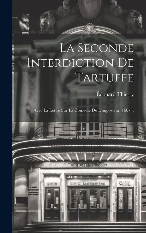 Produktbild: La Seconde Interdiction De Tartuffe