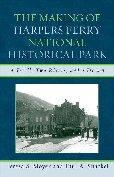 Produktbild: The Making of Harpers Ferry National Historical Park