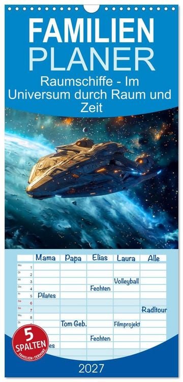Produktbild: Familienplaner 2027 - Raumschiffe - Im Universum durch Raum und Zeit mit 5 Spalten (Wandkalender, 21 x 45 cm) CALVENDO