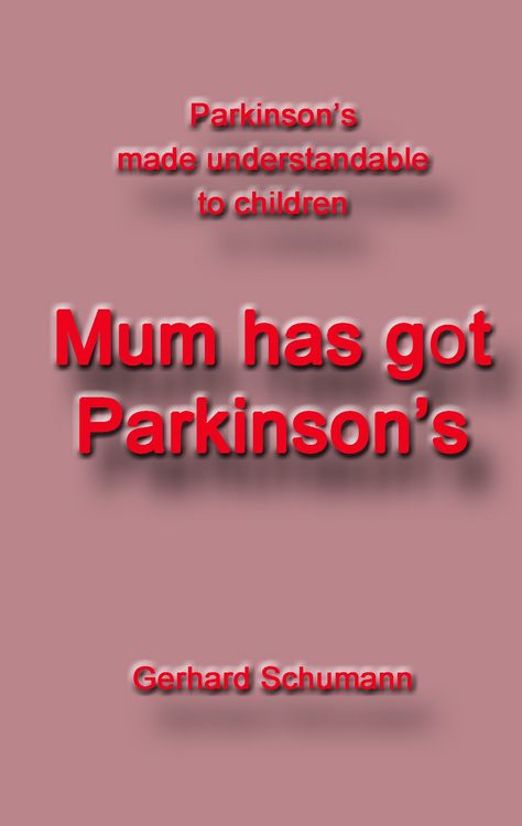 Produktbild: Mum has got Parkinson&acute;s