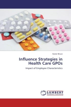 Produktbild: Bruce, X: Influence Strategies in Health Care GPOs