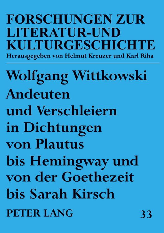 Produktbild: Andeuten und Verschleiern in Dichtungen von Plautus bis Hemingway und von der Goethezeit bis Sarah Kirsch
