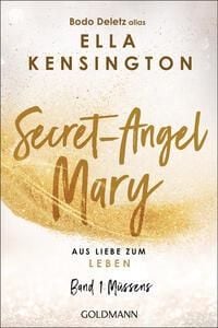 Produktbild: Secret-Angel Mary - Aus Liebe zum Leben