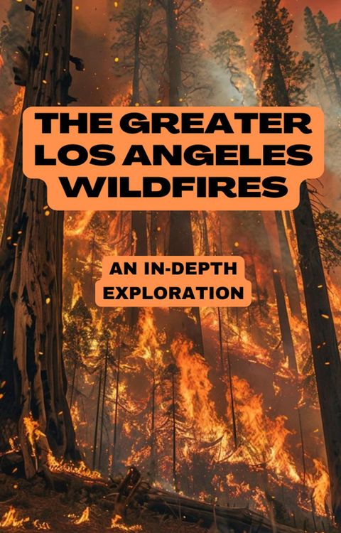 Produktbild: The Greater Los Angeles Wildfires