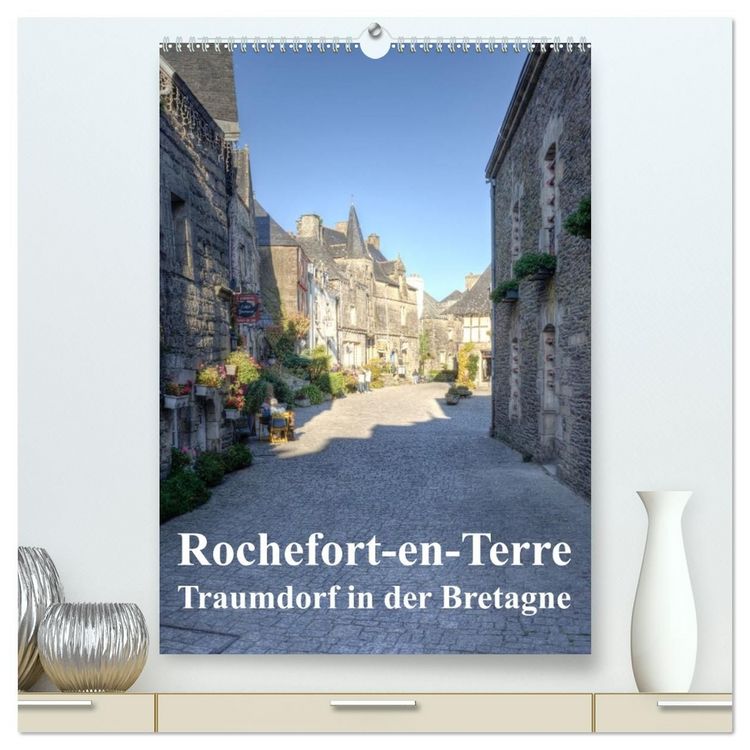 Produktbild: Rochefort-en-Terre. Traumdorf in der Bretagne (hochwertiger Premium Wandkalender 2027 DIN A2 hoch), Kunstdruck in Hochglanz