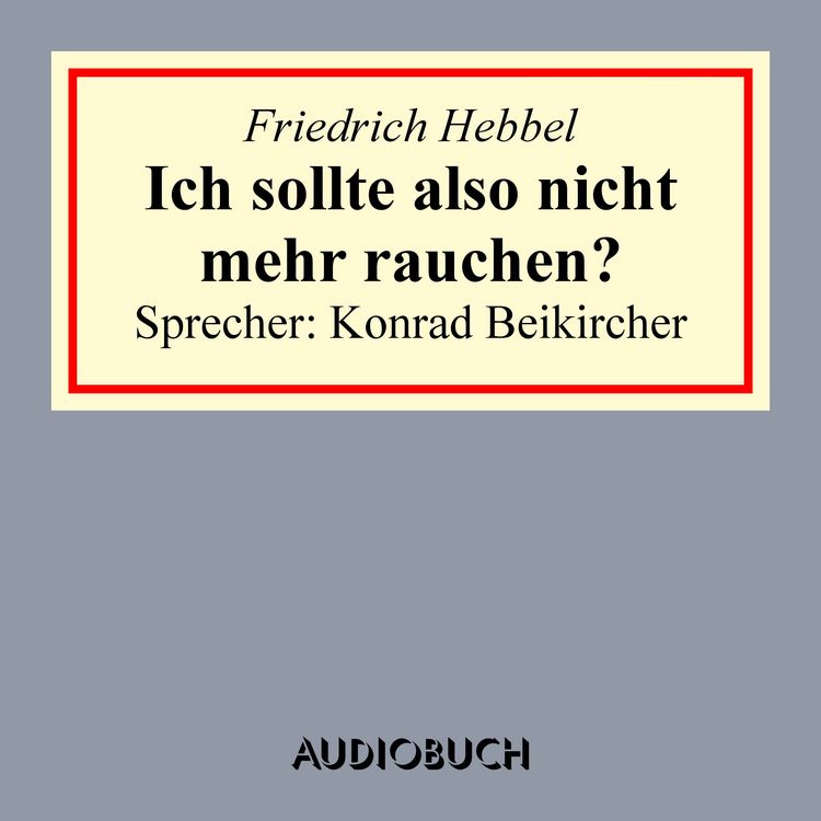 Produktbild: Ich sollte also nicht mehr rauchen?