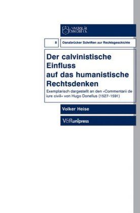 Produktbild: Der calvinistische Einfluss auf das humanistische Rechtsdenken