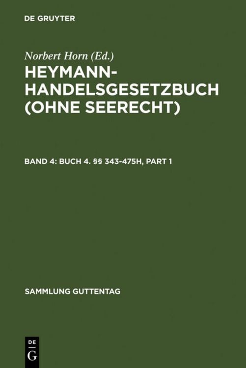 Produktbild: Heymann-Handelsgesetzbuch (ohne Seerecht) / Buch 4. &sect;&sect; 343-475h