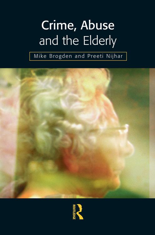 Produktbild: Crime, Abuse and the Elderly