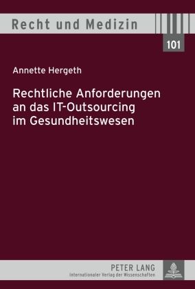 Produktbild: Rechtliche Anforderungen an das IT-Outsourcing im Gesundheitswesen