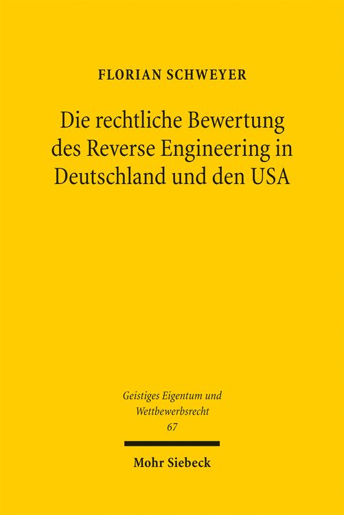 Produktbild: Die rechtliche Bewertung des Reverse Engineering in Deutschland und den USA
