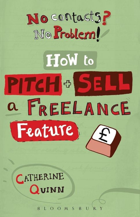 Produktbild: No contacts? No problem! How to Pitch and Sell a Freelance Feature