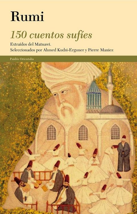 Produktbild: 150 cuentos suf&iacute;es : extra&iacute;dos del Mathnawi