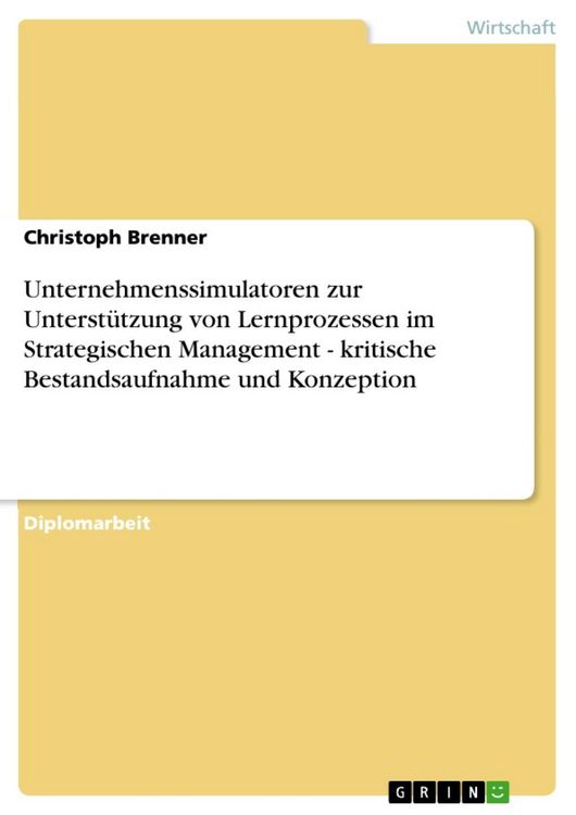 Produktbild: Unternehmenssimulatoren zur Unterst&uuml;tzung von Lernprozessen im Strategischen Management - kritische Bestandsaufnahme und Konzeption