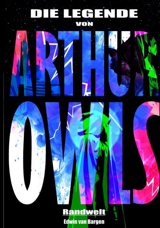 Produktbild: Die Legende von Arthur Owls (Fantasy)