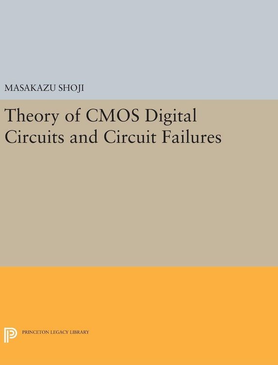 Produktbild: Theory of CMOS Digital Circuits and Circuit Failures