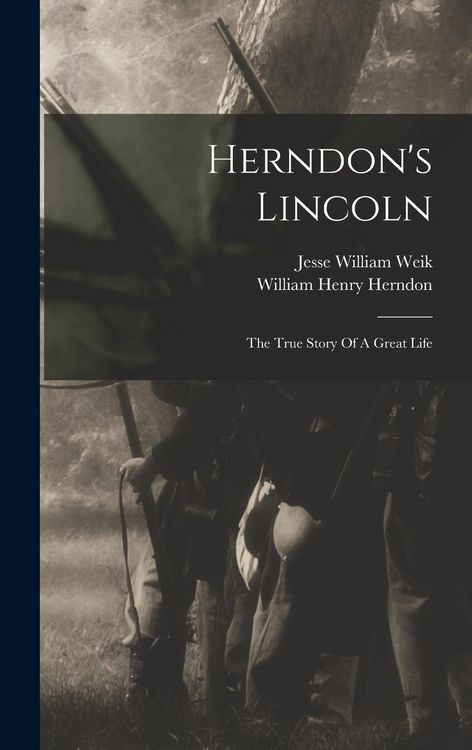 Produktbild: Herndon's Lincoln: The True Story Of A Great Life
