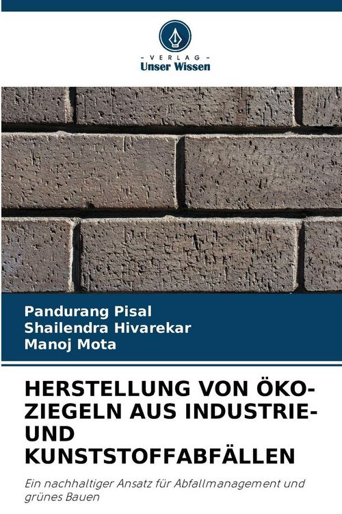 Produktbild: HERSTELLUNG VON &Ouml;KO-ZIEGELN AUS INDUSTRIE- UND KUNSTSTOFFABF&Auml;LLEN