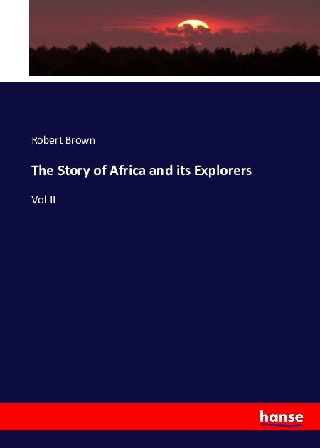 Produktbild: The Story of Africa and its Explorers