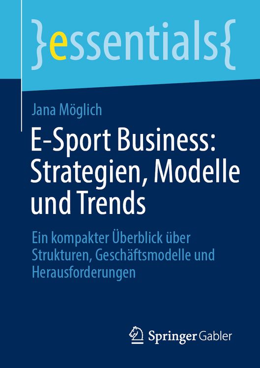 Produktbild: E-Sport Business: Strategien, Modelle und Trends