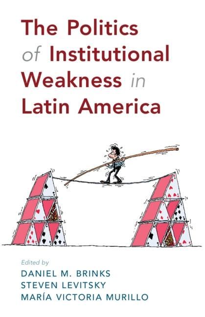 Produktbild: Politics of Institutional Weakness in Latin America