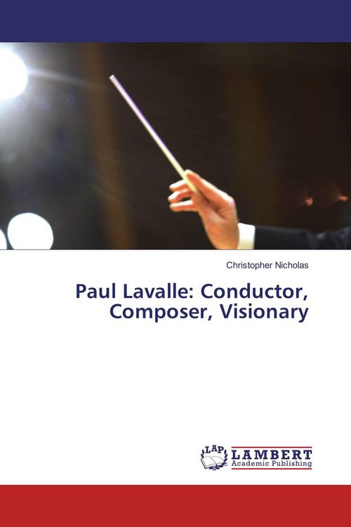 Produktbild: Paul Lavalle: Conductor, Composer, Visionary