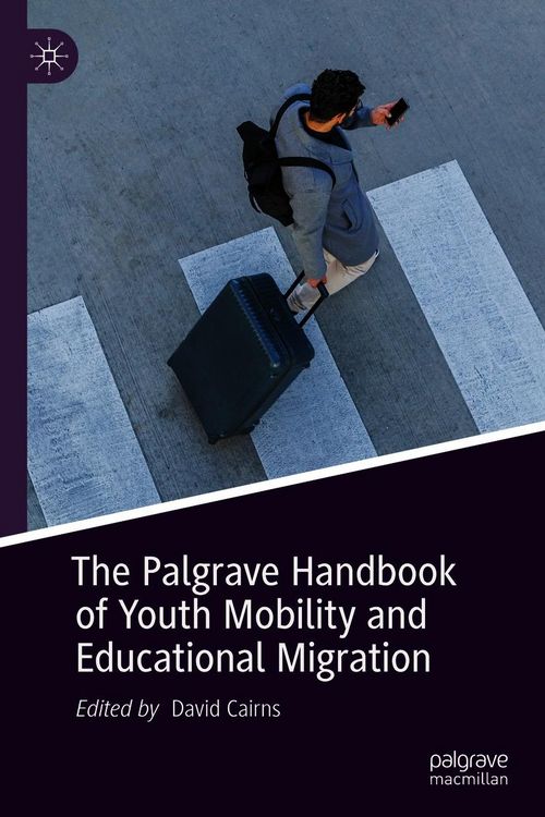 Produktbild: The Palgrave Handbook of Youth Mobility and Educational Migration