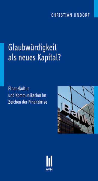 Produktbild: Glaubw&uuml;rdigkeit als neues Kapital?