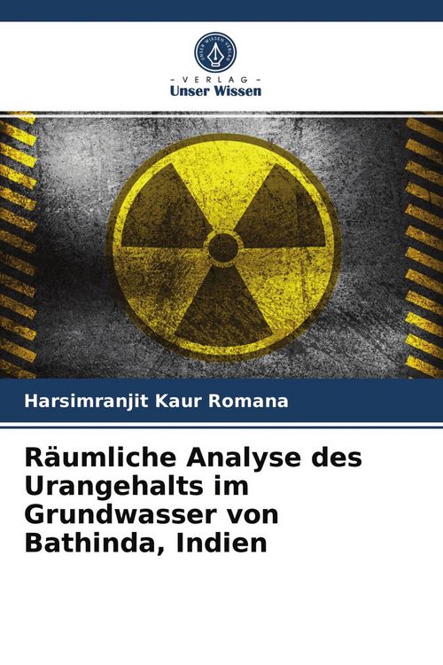 Produktbild: R&auml;umliche Analyse des Urangehalts im Grundwasser von Bathinda, Indien