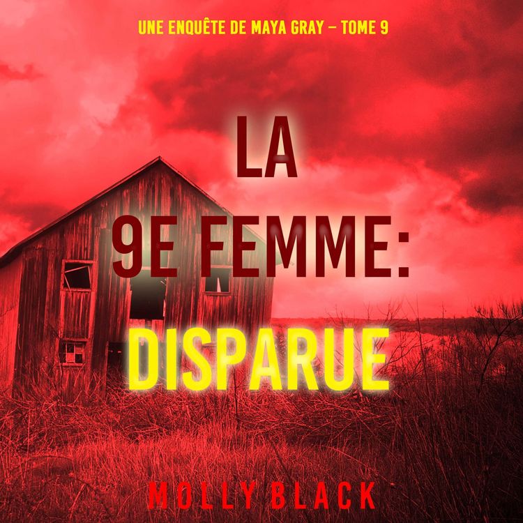 Produktbild: La 9e Femme : Disparue (Une enqu&ecirc;te de Maya Gray &ndash; Tome 9)
