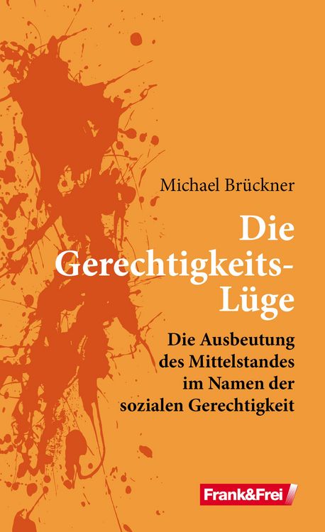 Produktbild: Die Gerechtigkeits-L&uuml;ge
