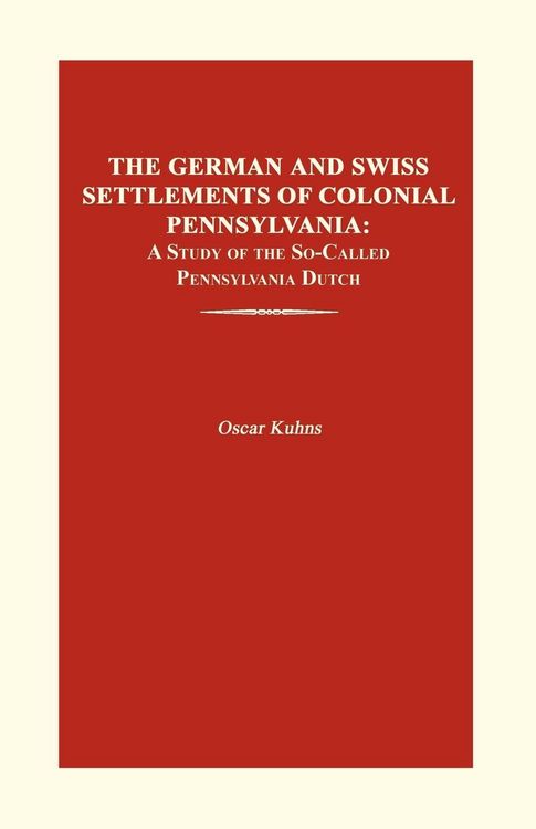 Produktbild: The German and Swiss Settlements of Colonial Pennsylvania