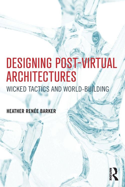 Produktbild: Designing Post-Virtual Architectures
