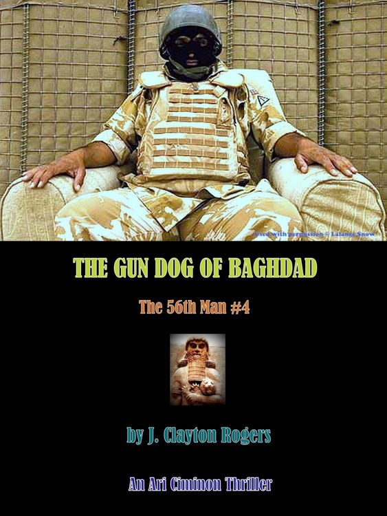 Produktbild: The Gun Dog of Baghdad (Ari Ciminon - The 56th Man, #4)