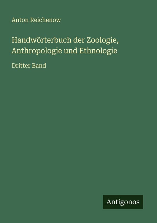 Produktbild: Handw&ouml;rterbuch der Zoologie, Anthropologie und Ethnologie