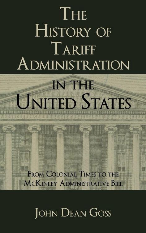 Produktbild: The History of Tariff Administration in the United States