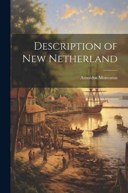 Produktbild: Description of New Netherland