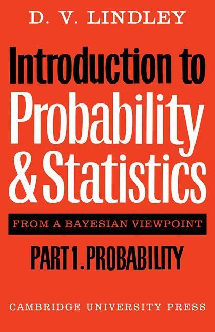 Produktbild: Introduction to Probability and Statistics from a Bayesian Viewpoint, Part 1, Probability