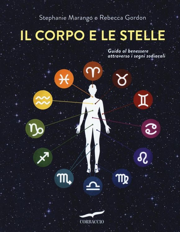 Produktbild: Il corpo e le stelle. Guida al benessere attraverso i segni zodiacali