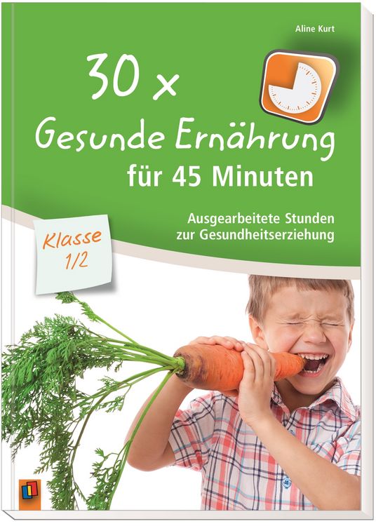 Produktbild: 30 x Gesunde Ern&auml;hrung f&uuml;r 45 Minuten &ndash; Klasse 1/2