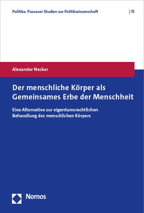 Produktbild: Der menschliche K&ouml;rper als Gemeinsames Erbe der Menschheit