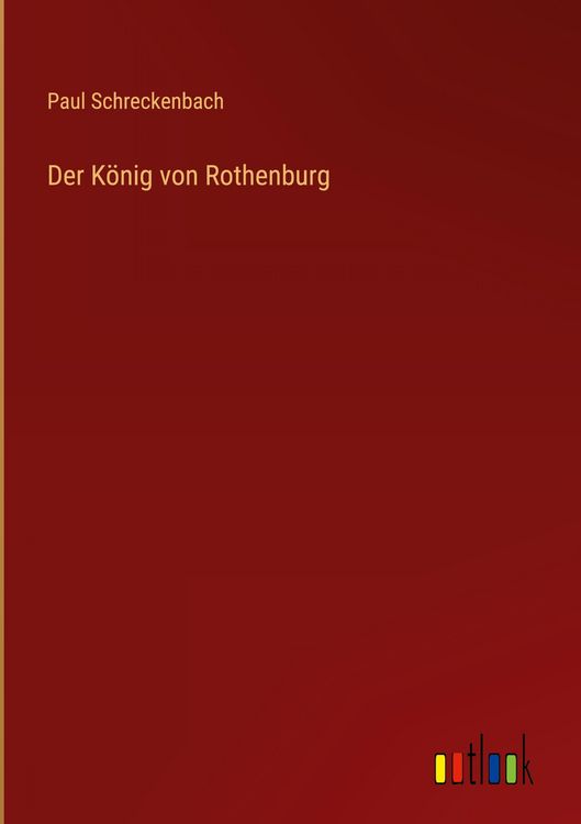 Produktbild: Der K&ouml;nig von Rothenburg