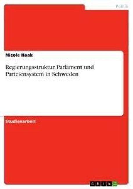 Produktbild: Regierungsstruktur, Parlament und Parteiensystem in Schweden