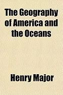 Produktbild: The Geography of America and the Oceans