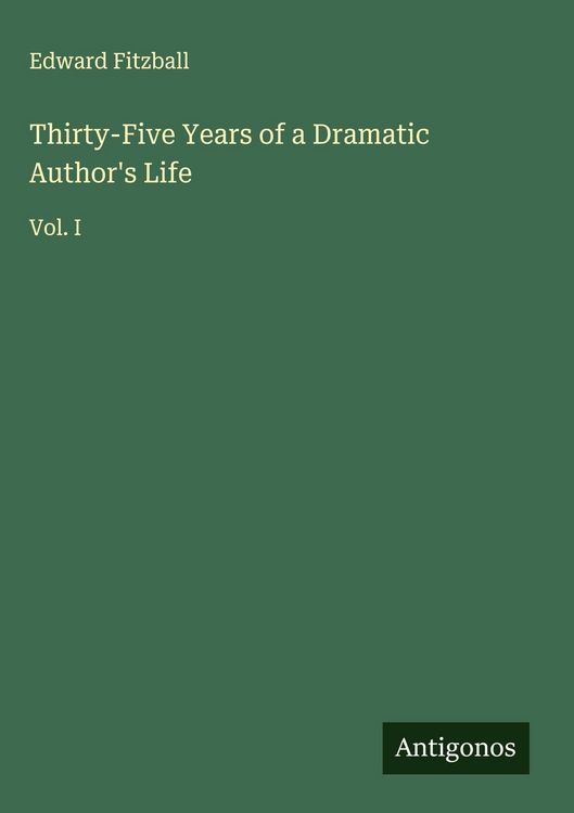Produktbild: Thirty-Five Years of a Dramatic Author's Life
