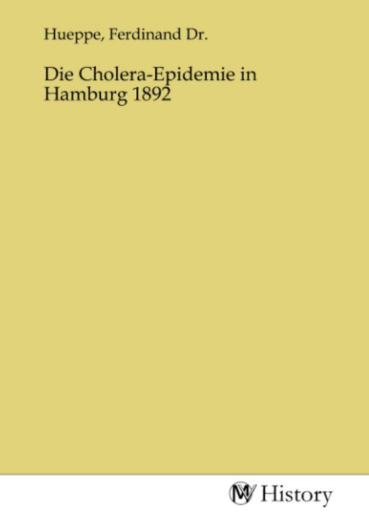 Produktbild: Die Cholera-Epidemie in Hamburg 1892