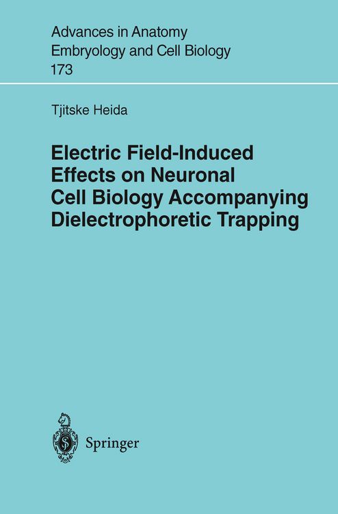 Produktbild: Electric Field-Induced Effects on Neuronal Cell Biology Accompanying Dielectrophoretic Trapping