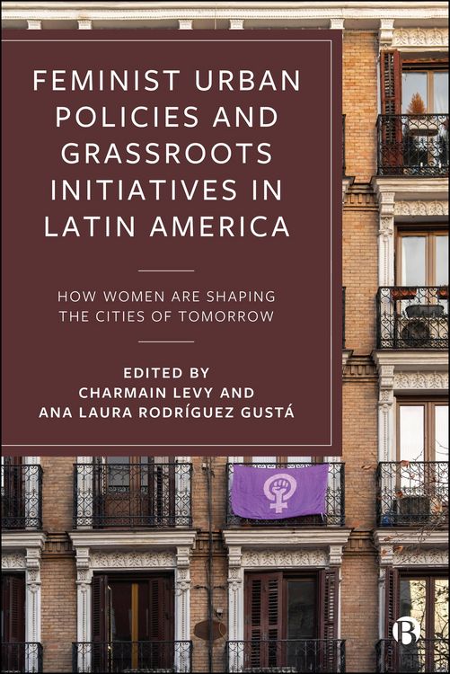 Produktbild: Feminist Urban Policies and Grassroots Initiatives in Latin America